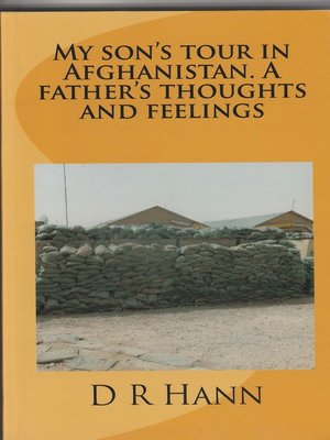 cover image of My Son‟s Tour in Afghanistan, a Fathers Thoughts and Feelings.